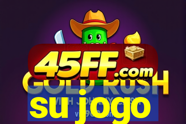 su jogo